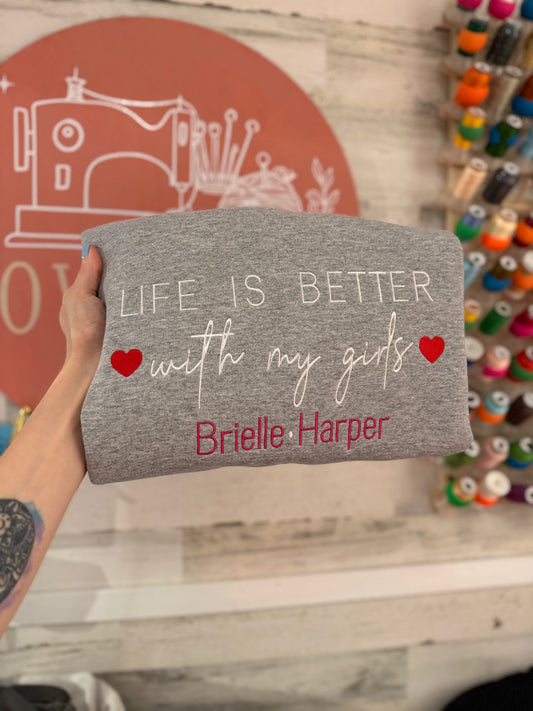 Life Is Better With My Boy/s, Girl/s, OR Loves