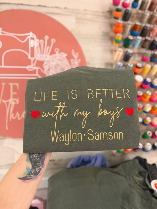 Life Is Better With My Boy/s, Girl/s, OR Loves